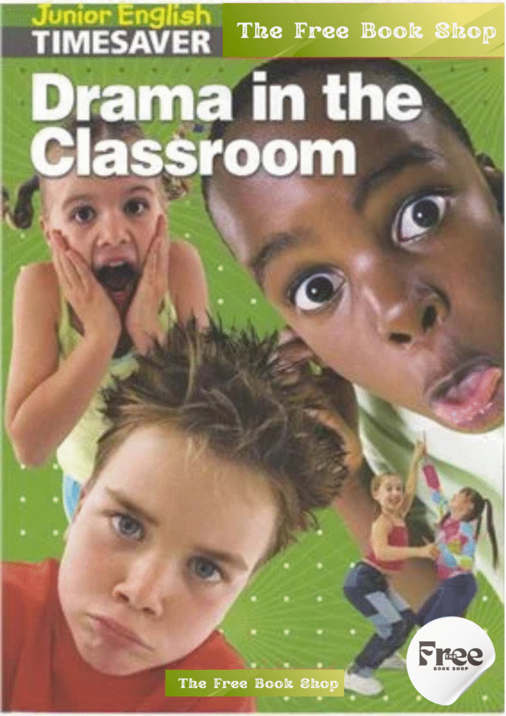 Junior English Timesaver Drama in the Classroom